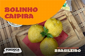 Alimentos Pinduca - Bolinho Caipira, Massa Perfeita e Recheio de Queijo!